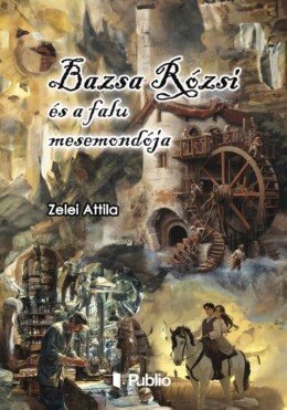 Bazsa Rózsi És A Falu Mesemondója