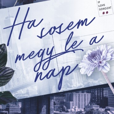 Ha Sosem Megy Le A Nap