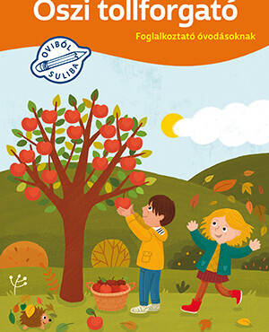 Őszi Tollforgató - Foglalkoztató Óvodásoknak