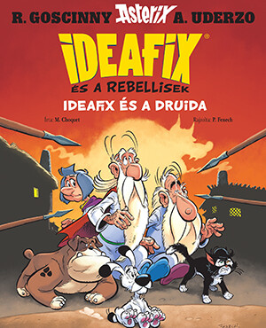 Ideafix És A Druida - Ideafix És A Rebellisek 5.
