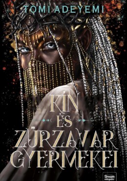 Kín És Zűrzavar Gyermekei