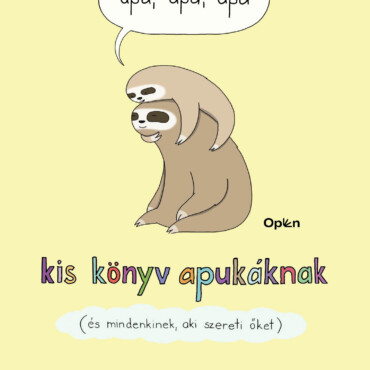 Apa, Apa, Apa-Kis Könyv Apukáknak