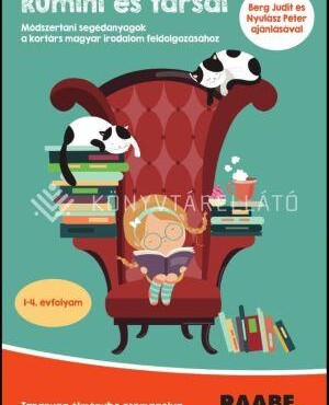 Rumini És Társai - Módszertani Segédanyagok 1-4. Évfolyam