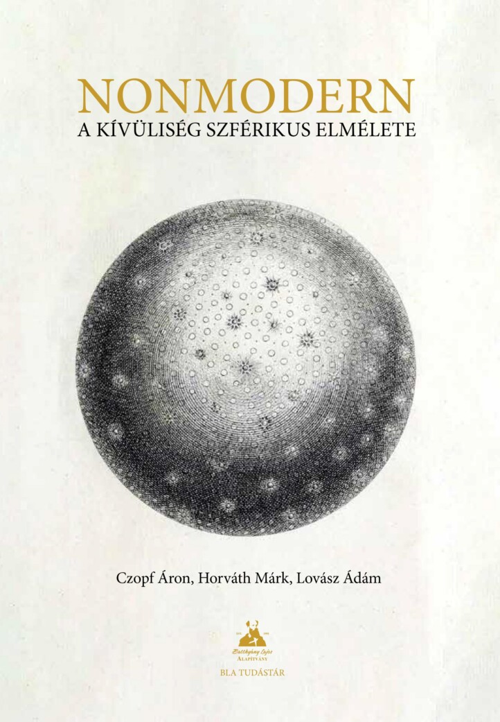 Nonmodern - A Kívüliség Szférikus Elmélete