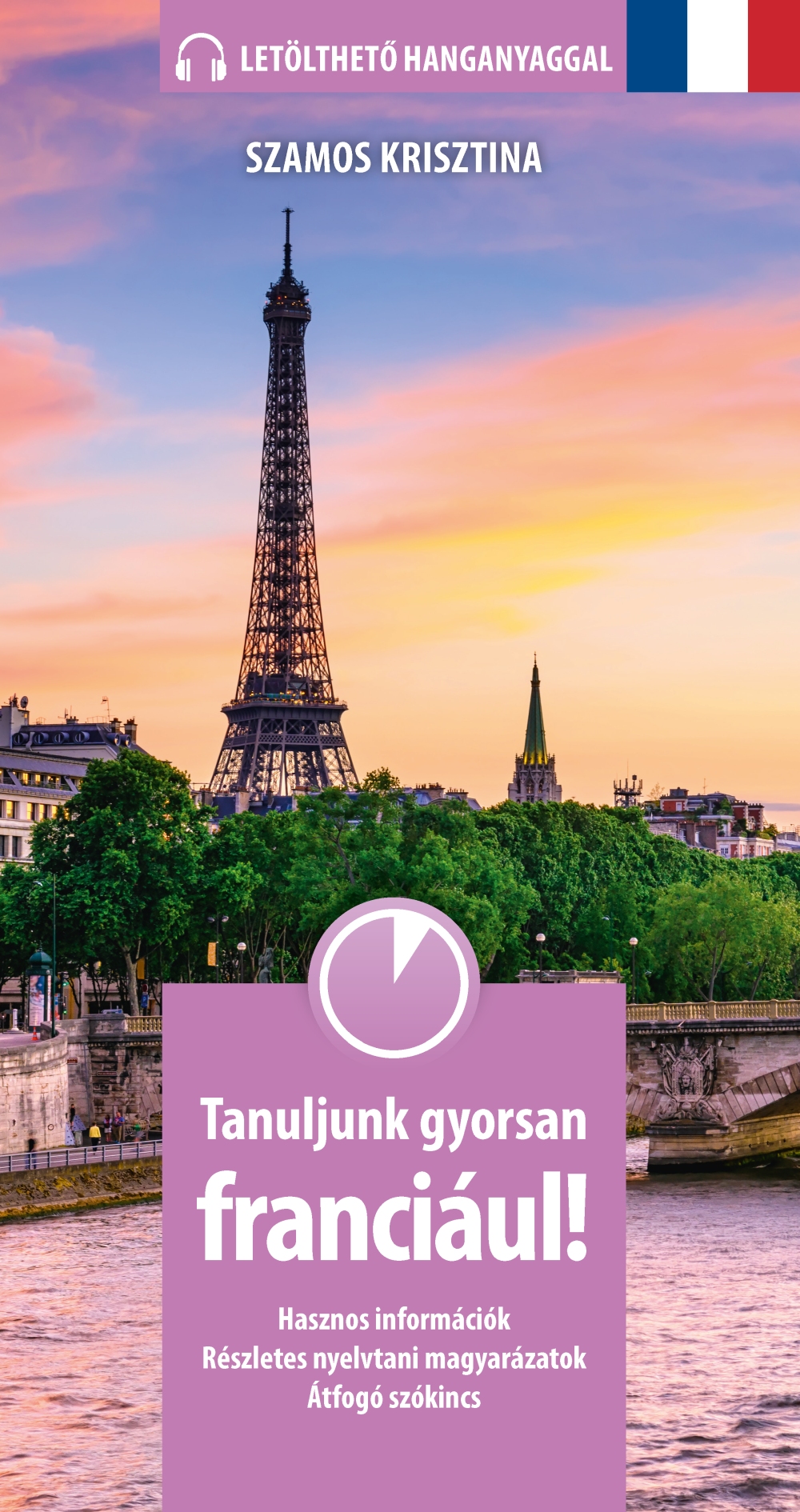 Tanuljunk Gyorsan Franciául! (Letölthető Hanganyaggal)