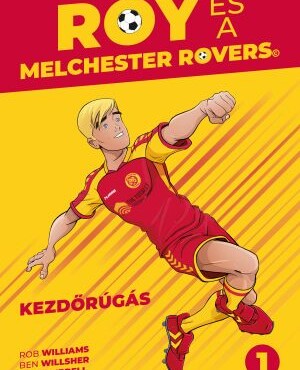 Roy És A Melchester Rovers - Kezdőrúgás