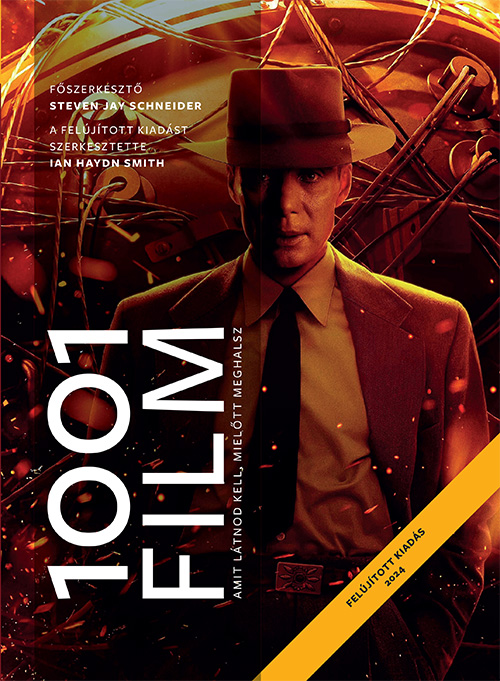 1001 Film, Amit Látnod Kell, Mielőtt Meghalsz (Felújított Kiadás 2024)