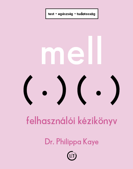 Mell - Felhasználói Kézikönyv (Test, Egészség, Tudatosság)