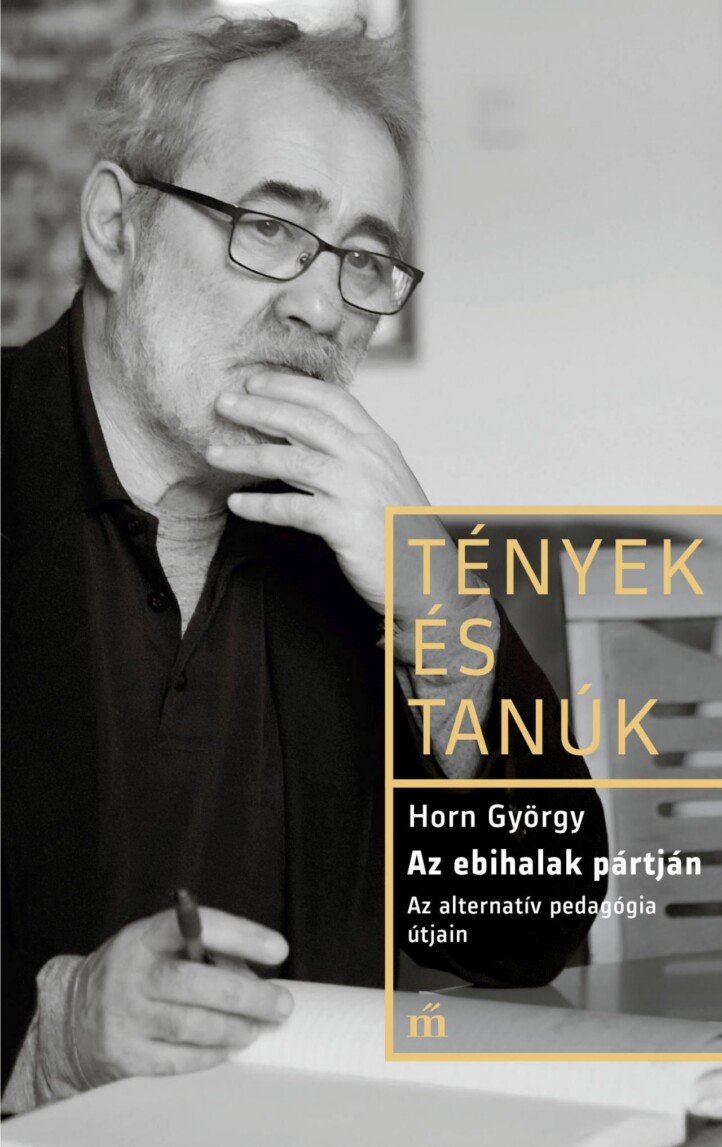 Az Ebihalak Pártján - Az Alternatív Pedagógia Útjain