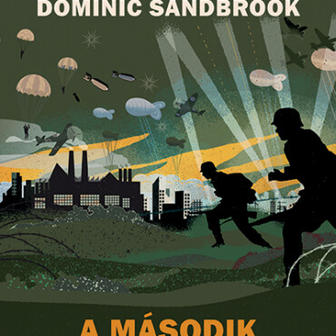 A Második Világháború - Kalandozások A Történelemben