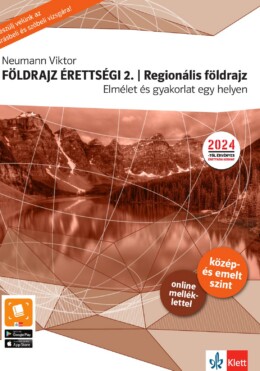 Földrajz Érettségi 2. - Regionális Földrajz , Elmélet És Gyakorlat Egy Helyen