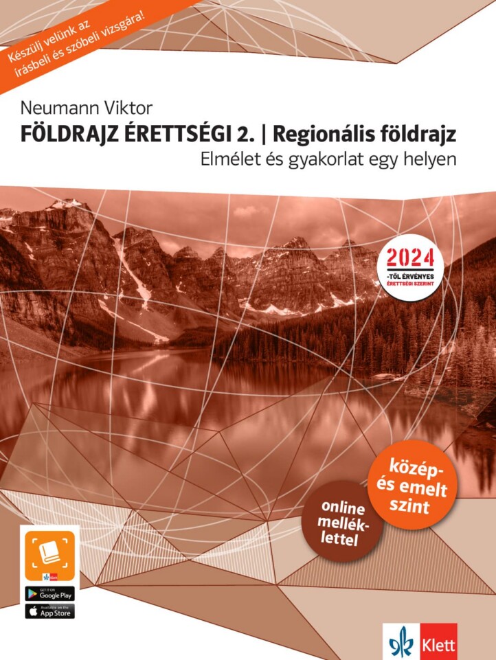 Földrajz Érettségi 2. - Regionális Földrajz , Elmélet És Gyakorlat Egy Helyen