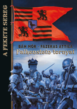 Falkenstein Tornyai - A Fekete Sereg
