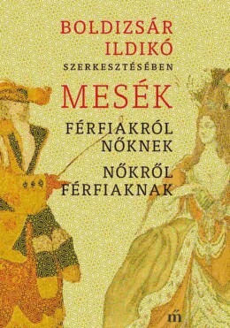 Mesék Férfiakról Nőknek, Nőkről Férfiaknak