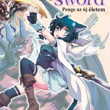 Reincarnated As A Sword - Penge Az Új Életem 2.