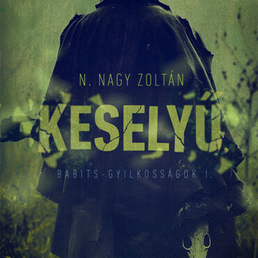 Keselyű - Babits- Gyilkosságok I.