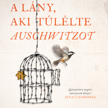 A Lány, Aki Túlélte Auschwitzot
