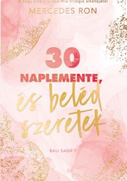 30 Naplemente, És Beléd Szeretek