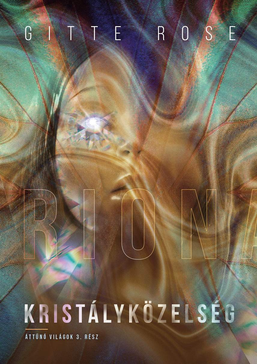 Kristályközelség - Áttűnő Világok 3.