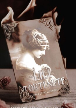 Lili Története - Első Rész