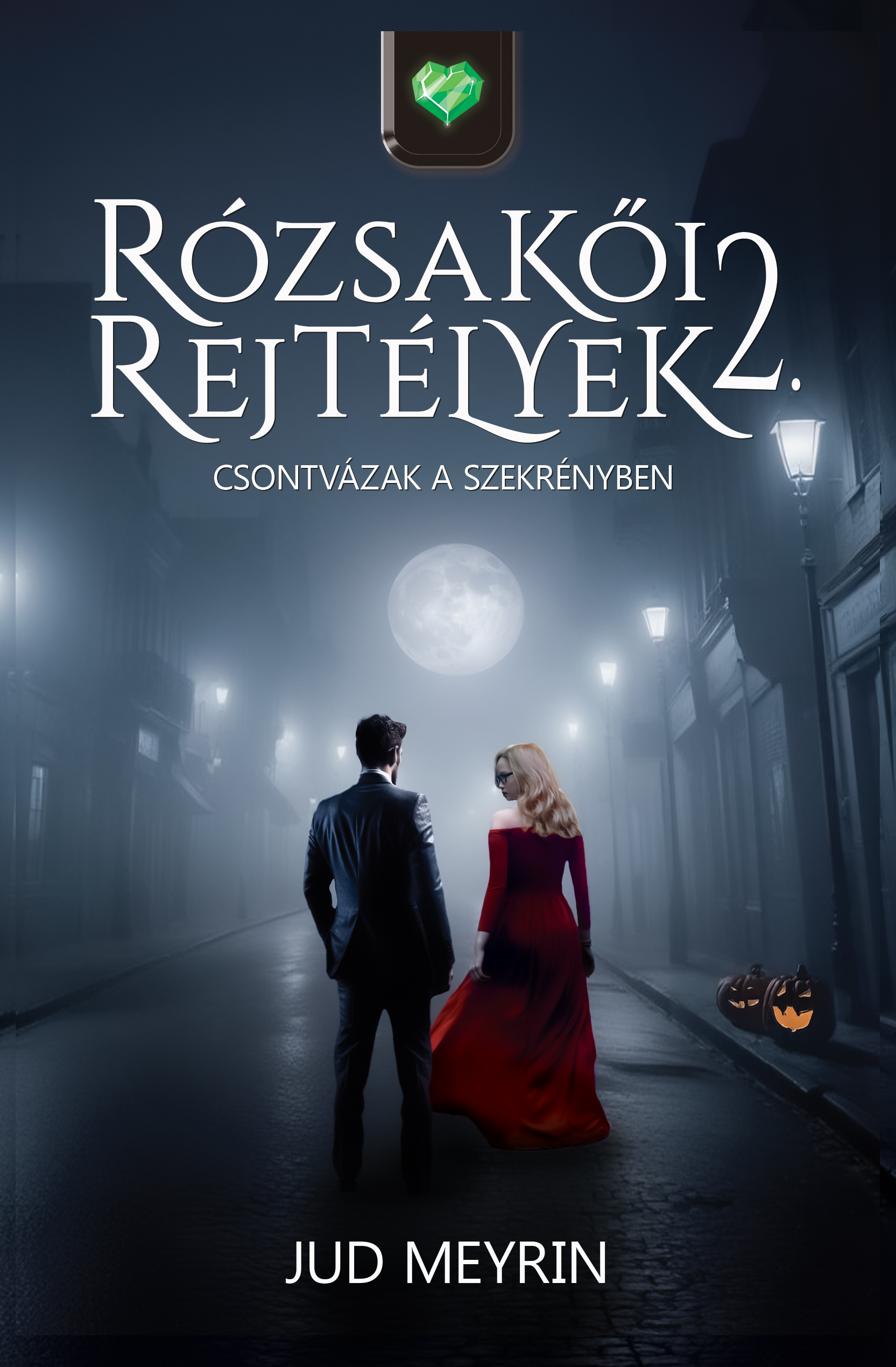 Rózsakői Rejtélyek 2. - Csontvázak A Szekrényben