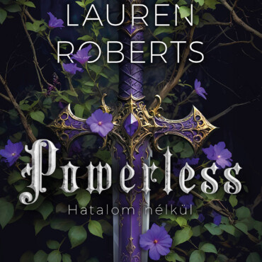 Powerless - Hatalom Nélkül (Éldekorált)