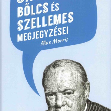 Churchill Bölcs És Szellemes Megjegyzései