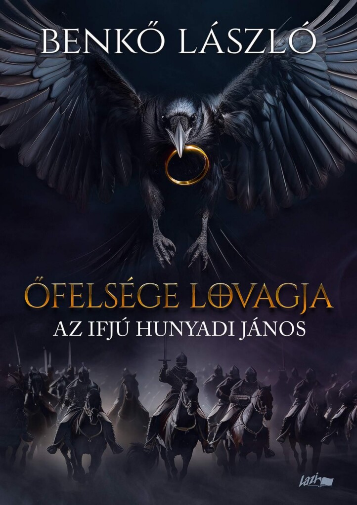 Őfelsége Lovagja - Az Ifjú Hunyadi János