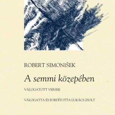 A Semmi Közepében - Válogatott Versek