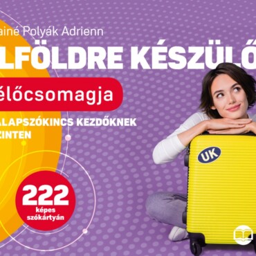 Külföldre Készülők Túlélőcsomagja - Angol Alapszókincs Kezdőknek A1-A2