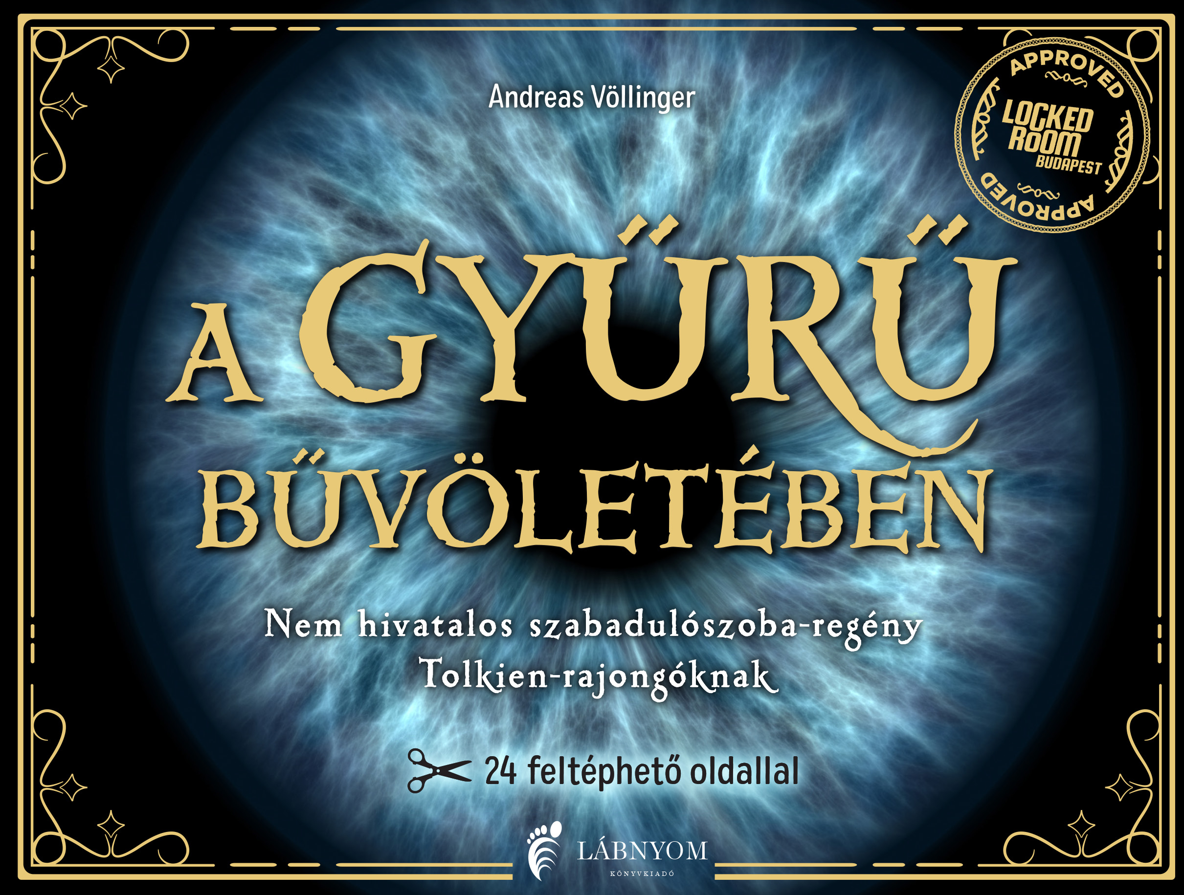 A Gyűrű Bűvöletében (24 Feltéphető Oldallal)