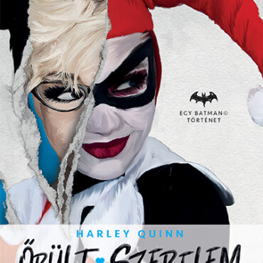 Őrült Szerelem - Harley Quinn