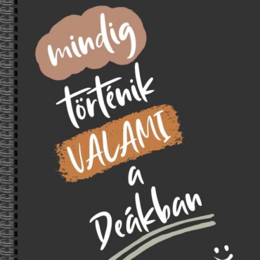 Mindig Történik Valami A Deákban