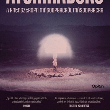 Atomháború - A Katasztrófa Másodpercről Másodpercre