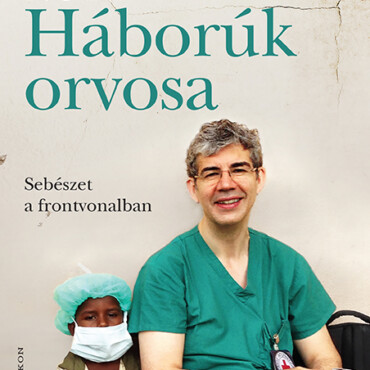 Háborúk Orvosa - Sebészet A Frontvonalban