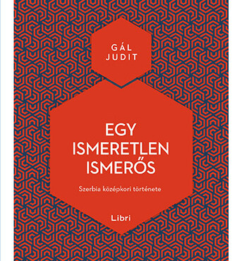 Egy Ismeretlen Ismerős - Szerbia Középkori Története