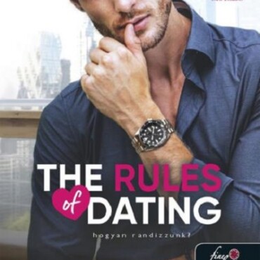 The Rules Of Dating  Hogyan Randizzunk?