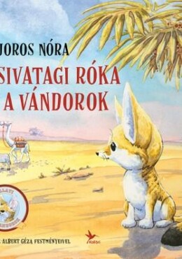 A Sivatagi Róka És A Vándorok