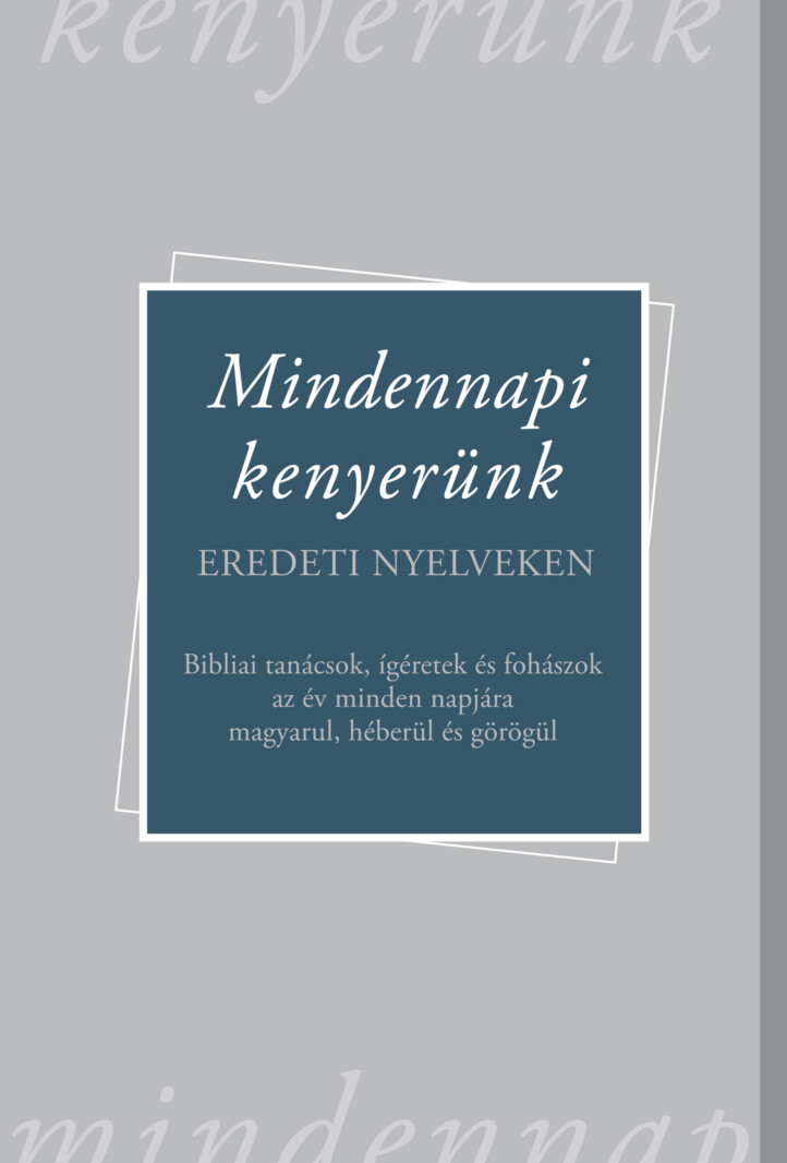 Mindennapi Kenyerünk  Eredeti Nyelveken