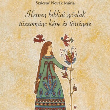 Hetven Bibliai Nőalak Tűzzománc Képe És Története