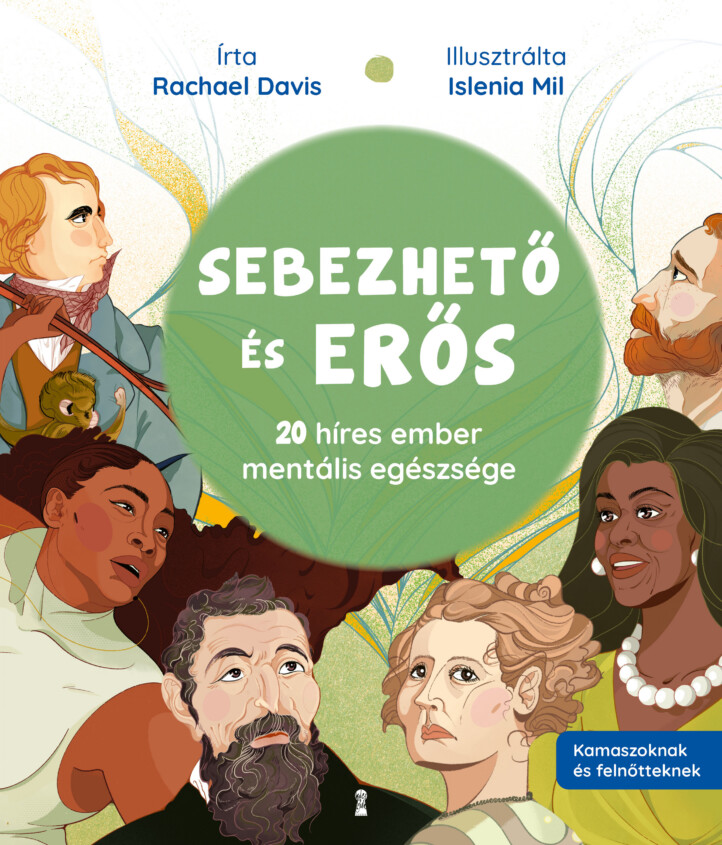 Sebezhető És Erős - 20 Híres Ember Mentális Egészsége