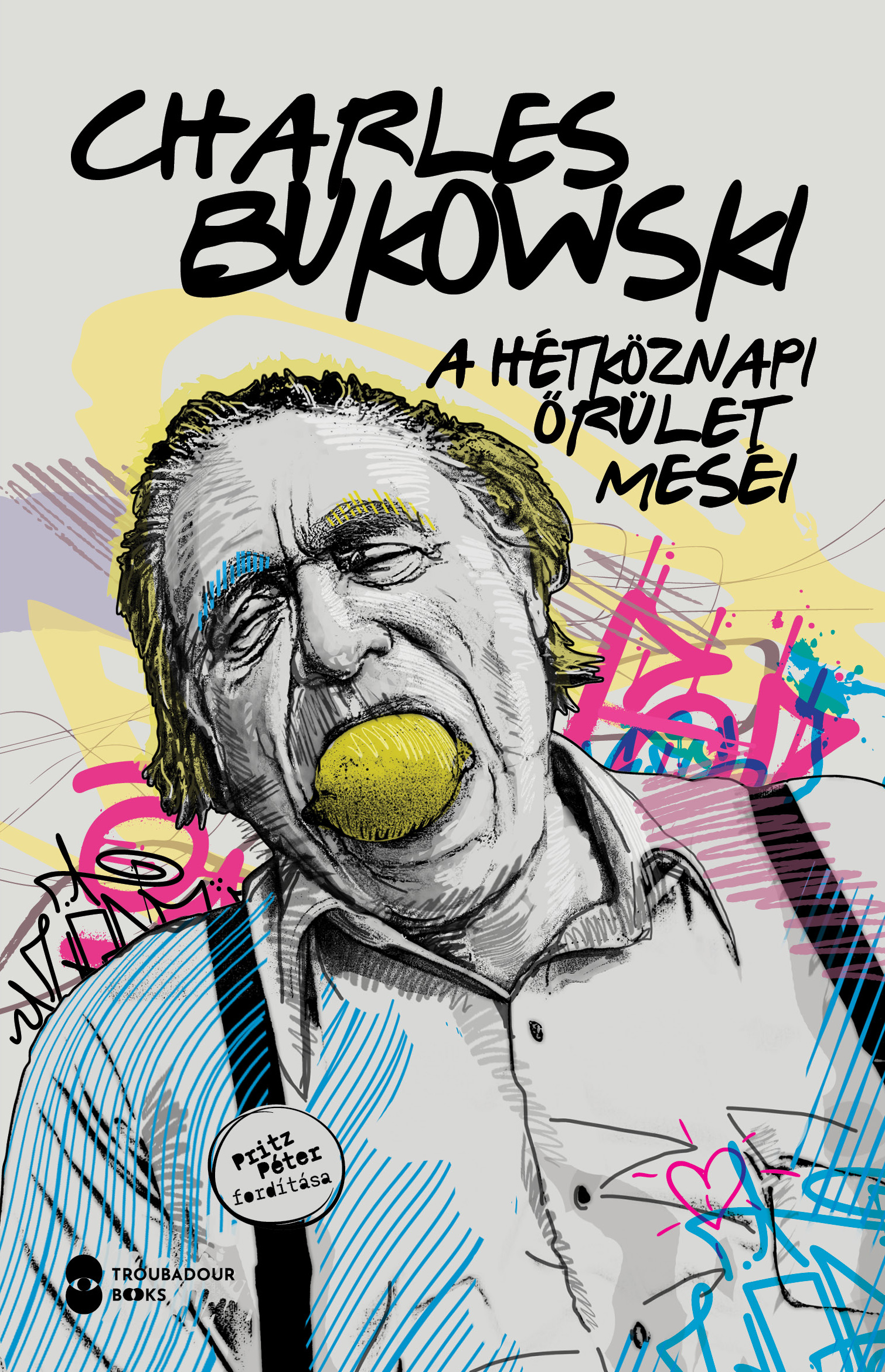 A Hétköznapi Őrület Meséi