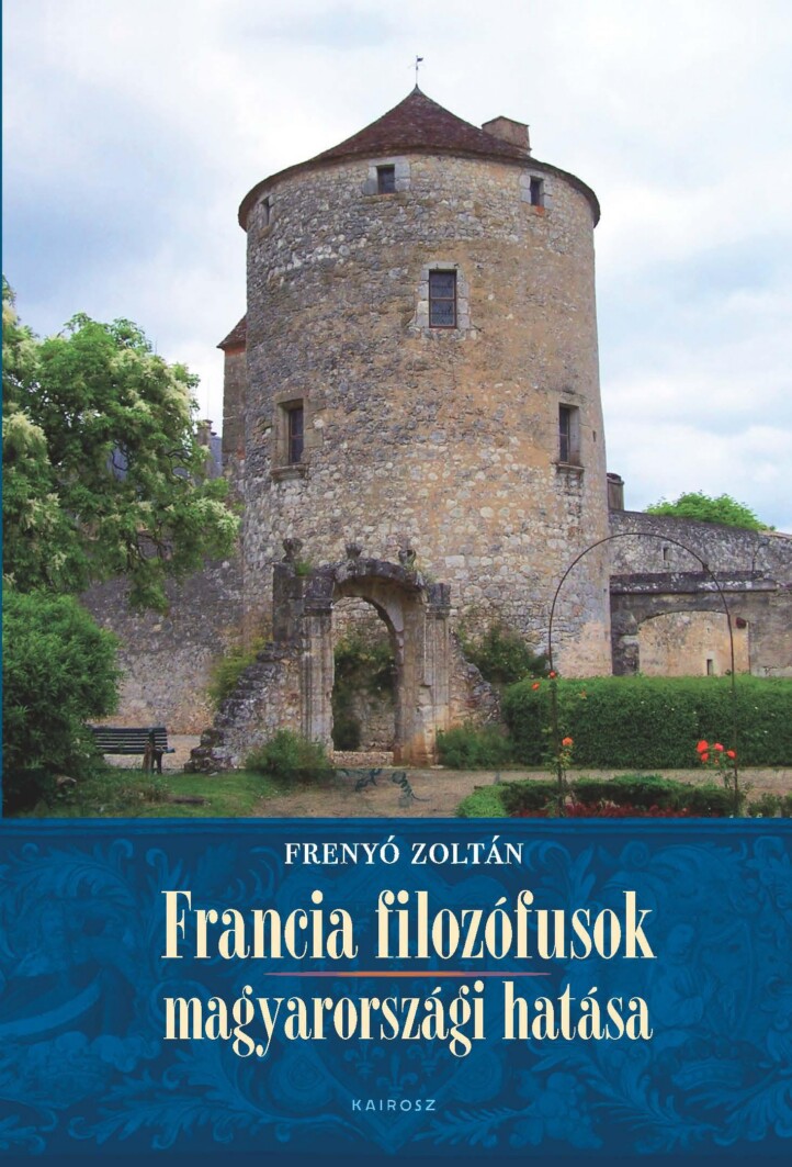 Francia Filozófusok Magyarországi Hatása