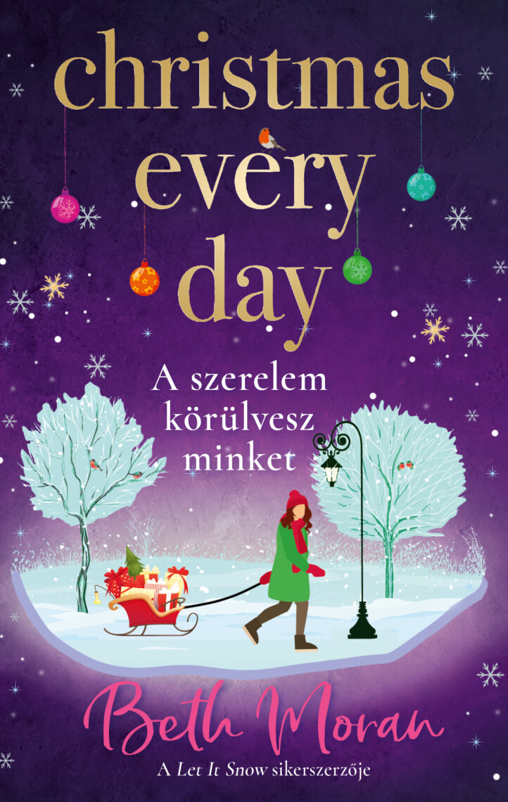 Christmas Every Day  A Szerelem Körülvesz Minket -  Élfestett