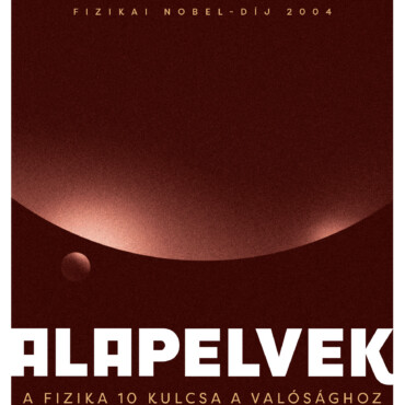 Alapelvek - A Fizika 10 Kulcsa A Valósághoz
