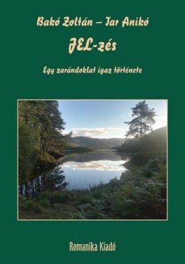 Jel-Zés - Egy Zarándoklat Igaz Története