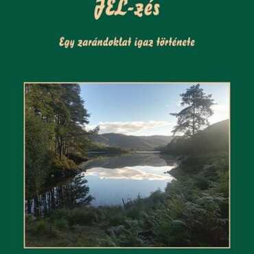 Jel-Zés - Egy Zarándoklat Igaz Története