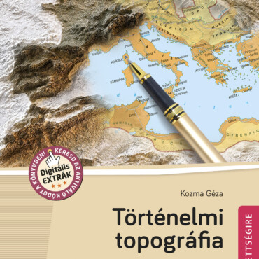 Történelmi Topográfia Érettségire (2024-Től Érv., Ms-3320U)