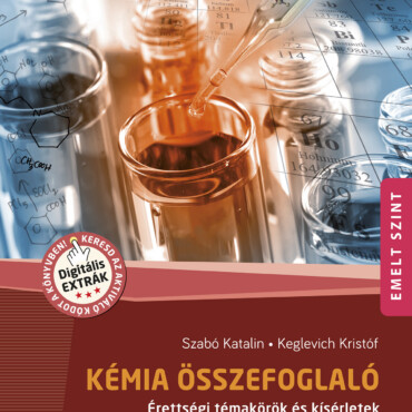 Kémia Érettségi Összefoglaló Emelt Szint (2024-Től Érv., Ms-3330U)