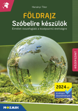 Földrajz Szóbelire Készülök Középszint (2024-Től Érv., Ms-3332U)